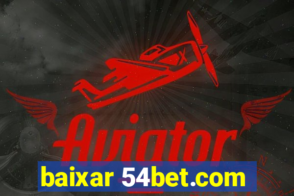 baixar 54bet.com